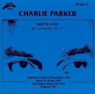 Charlie Parker - Bird's Eyes 17