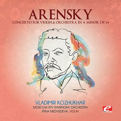 Arensky - Concerto for Violin & Orchestra in A minor