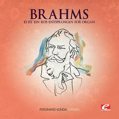 Brahms - Es Ist Ein Ros Entsprungen for Organ