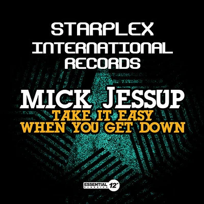 Mick Jessup - Take It Easy When You Get Down