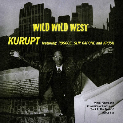 Kurupt - Wild Wild West