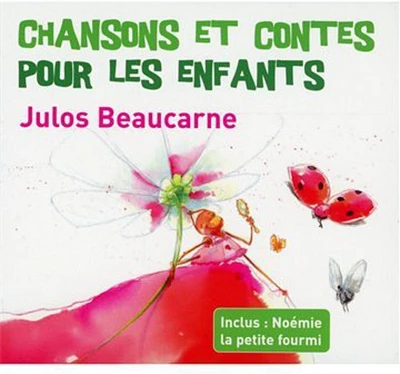 Julos Beaucarne - Chansons Et Contes Pour Les Enfants