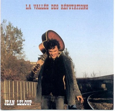 Jean Leloup - La Vallee Des Reputations