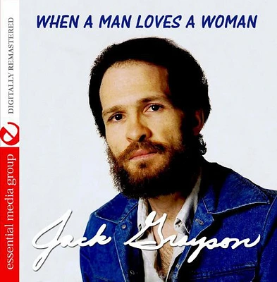 Jack Grayson - When a Man Loves a Woman