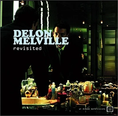 Delon & Melville Revisited/ Various - Delon and Melville Revisited