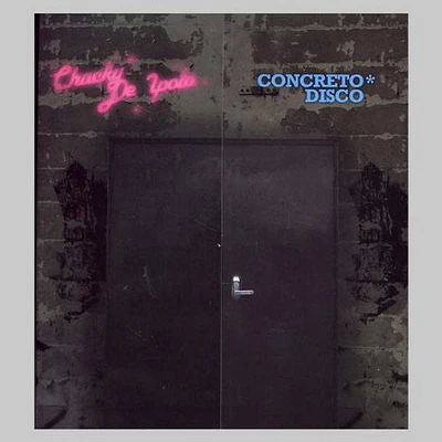 Chucky De Ipola - Concreto Disco