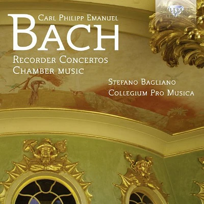 Bach/ Collegium Pro Musica/ Bagliano - Recorder Concertos & Chamber Music