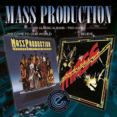 Mass Production - Welcome to Our World/Believe