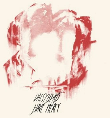 Daisyhead/ Have Mercy - Split