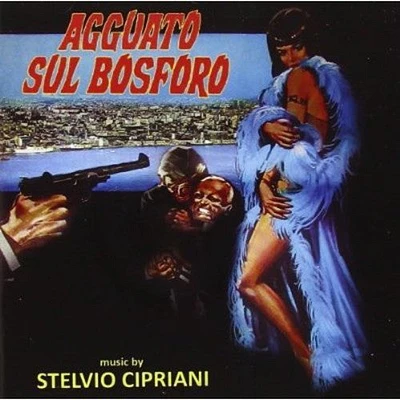 Agguato Sul Bosforo/ O.S.T. - Agguato Sul Bosforo (Original Soundtrack)