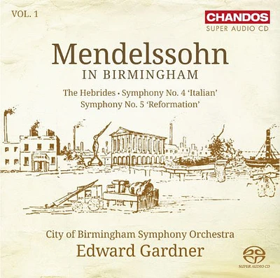 Mendelssohn/ Cbso/ Gardner - Mendelssohn in Birmingham 1