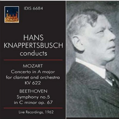 Mozart/ Beethoven/ Knappertbush - Hans Knappertbusch Conducts Mozart & Beethoven