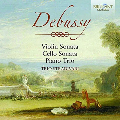 Debussy - Violin Sonata Cello Sonata Piano Trio