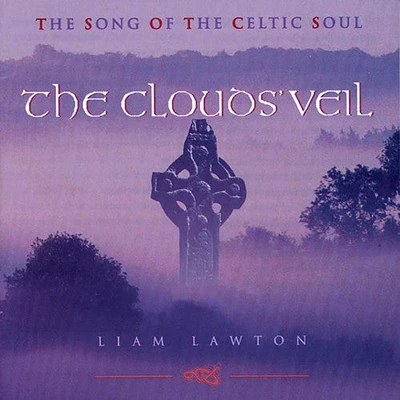 Liam Lawton - Clouds Veil: Songs of the Celtic Soul