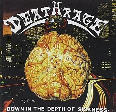 Deathrage - Down in the Depth of Sickness