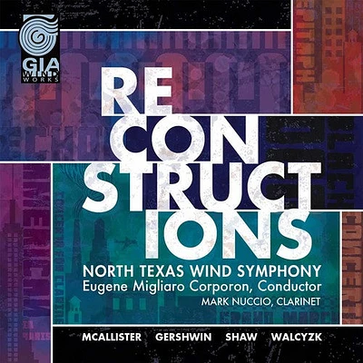 McAllister/ North Texas Wind Symphony/ Corporon - Reconstructions