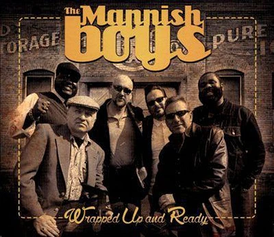 Mannish Boys - Wrapped Up & Ready