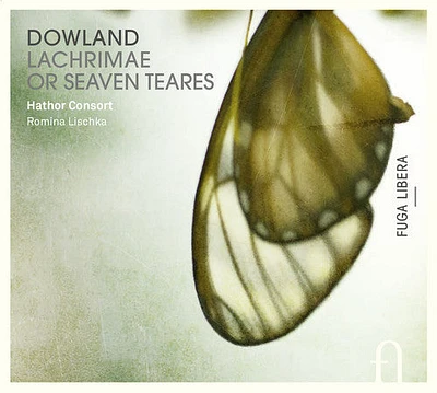 Dowland - Dowland : Lachrimae or Seaven Teares