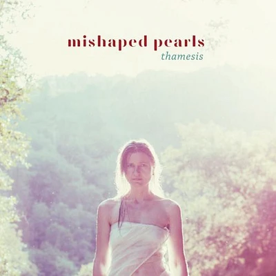 Mishaped Pearls - Thamesis