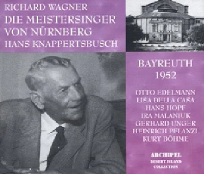 Wagner/ Edelmann/ Bohme/ Unger/ Knappertsbusch - Die Meistersinger Von Nurnberg