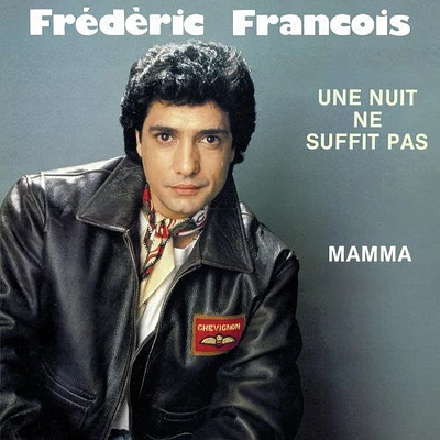 Frederic Francois - Une Nuit Ne Suffit Pas