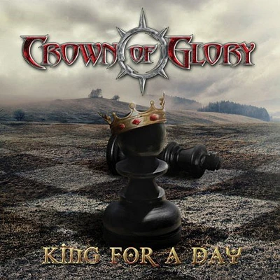 Crown of Glory - King for a Day