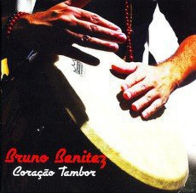 Bruno Benitez - Coracao Tambor