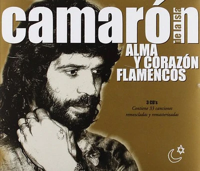 Camaron De La Isla - Camaron de la Isla : Alma y Corazon Flamencos