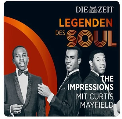 Curtis Mayfield & the Impressions - Mayfield, Curtis & the Impressions : Die Zeit Edition-Legenden Des Soul