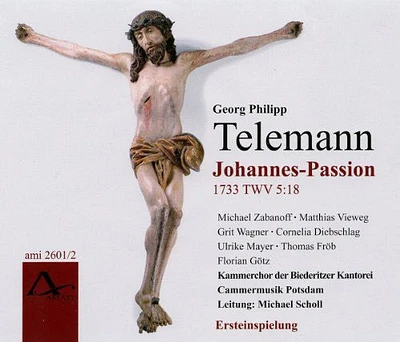 Telemann/ Zabanoff/ Vieweg/ Wagner - Johannes Passion