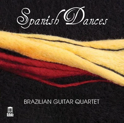 Falla/ Granados/ Mompou - Spanish Dances-Brazilian Guitar QRT