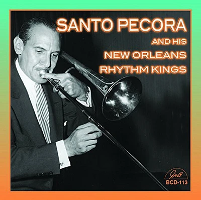 Santo Pecora & His New Orleans Rhythm Kings - Santo Pecora & His New Orleans Rhythm Kings