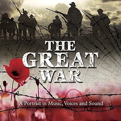 Great War: A Portrait in Music Voices & Sound/ Va - Great War: A Portrait in Music Voices & Sound / Various