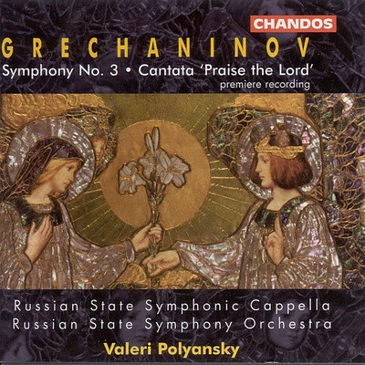 Grechaninov/ Polyansky - Symphony 3 Op 100 / Cantata Kvalite Boga