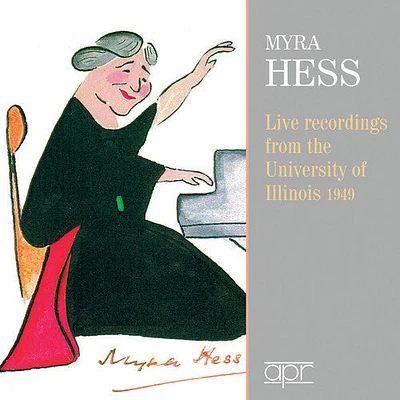 Myra Hess Dame - Live Recordings From University Of Illinois 1949