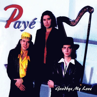 Paye - Goodbye My Love