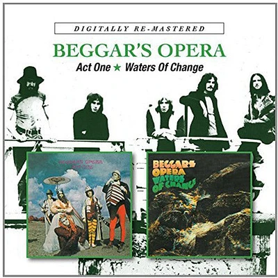 Beggars Opera - Act One / Waters of Change