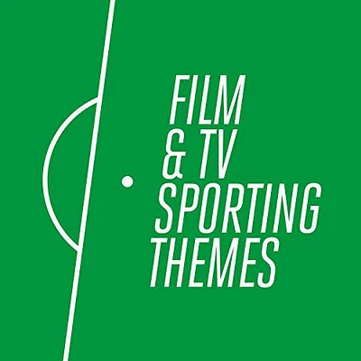 Film & TV Sporting Themes/ O.S.T. - Film & TV Sporting Themes (Original Soundtrack)