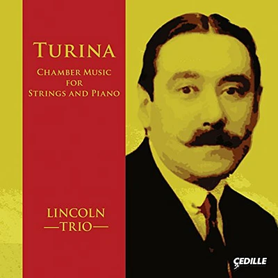 Turina/ Lincoln Trio - Chamber Music for Strings & Pno