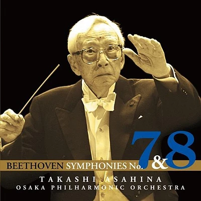 Takashi Asahina - Beethoven: Symphony No.7 & No.8