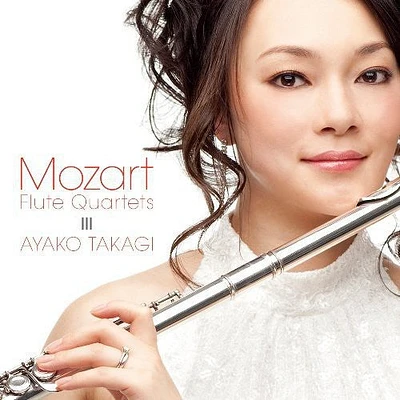 Ayako Takagi - Mozart: Flute Quartet Album