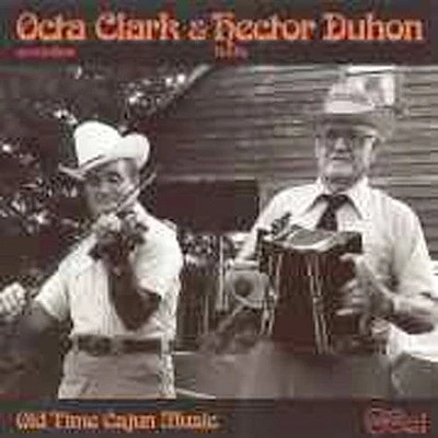 Octa Clark / Hector Duhon - Old Time Cajun Music