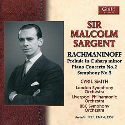 Sergei Rachmaninoff / Malcolm Sargent Sir - Sir Malcolm Sargent Conducts Rachmaninoff