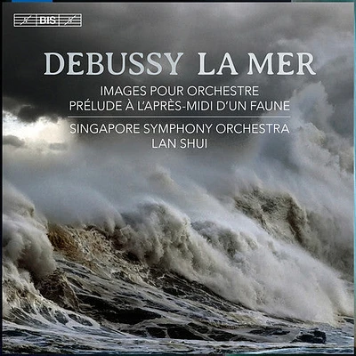 Debussy/ Shui/ Singapore Sym Orch - La Mer