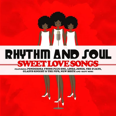 Rhythm and Soul: Sweet Love Songs/ Var - Rhythm and Soul: Sweet Love Songs / Various