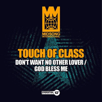 Touch of Class - Don't Want No Other Lover / God Bless Me