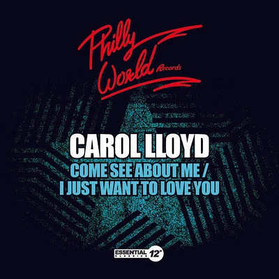 Carol Lloyd - Come See About Me / I Just Want to Love You