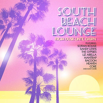 South Beach Lounge (From Dusk Until Dawn)/ Var - South Beach Lounge (From Dusk Until Dawn) / Various