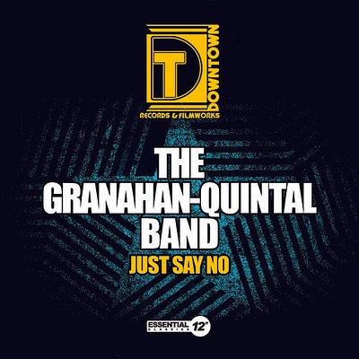 Granahan-Quintal Band - Just Say No