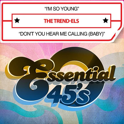 Trend-Els - I'm So Young / Don't You Hear Me Calling (Baby)